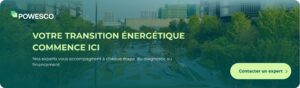 Contactez un expert Powesco pour votre projet de transition énergétique